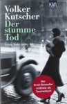 Der stumme Tod - Volker Kutscher