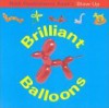 Nick Huckleberry Beak's Blow Up Brilliant Ballons - Nick Huckleberry Beak