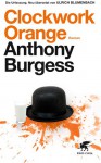 Clockwork Orange - Anthony Burgess