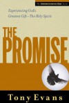 The Promise: Experiencing God's Greatest Gift - the Holy Spirit (Understanding God Series) - Tony Evans