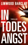 In Todesangst (German Edition) - Linwood Barclay, Nina Pallandt