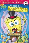 My Name Is Cheesehead - Erica David, Victoria Miller