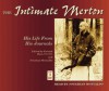 The Intimate Merton: His Life from His Journals - Thomas Merton, Patrick Hart, Jonathan Montaldo