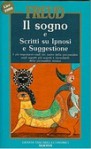 Il sogno e scritti su ipnosi e suggestione - Sigmund Freud