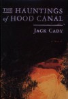 The Hauntings of Hood Canal - Jack Cady