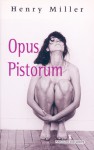 Opus Pistorum - Henry Miller