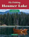 Fly Fishing Hosmer Lake: An Excerpt from Fly Fishing Central & Southeastern Oregon - Harry Teel