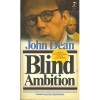 Blind Ambition: The White House Years - John W. Dean