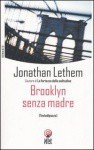 Brooklyn senza madre - Jonathan Lethem