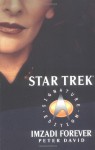 Star Trek: Signature Edition: Imzadi Forever - Peter David