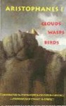 Aristophanes 1: Clouds/Wasps/Birds - Aristophanes, Peter Meineck