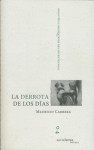 La derrota de los días - Mauricio Carrera