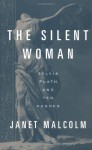 The Silent Woman: Sylvia Plath & Ted Hughes (Hardback) - Janet Malcolm