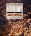 Introduction to the Geology of Death Valley - Michael Collier, Pete Carao