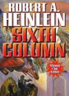 Sixth Column (Audio) - Robert A. Heinlein