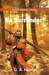 No Surrender! - G.A. Henty