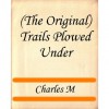 Trails Plowed Under - Charles Russell