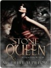 Stone Queen - Michelle M. Pillow