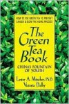 The Green Tea Book - Lester A. Mitscher, Victoria Dolby Toews