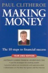 Making Money: The 10 Steps To Financial Success - Paul Clitheroe