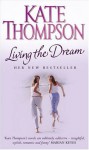 Living The Dream - Kate Thompson