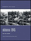 Okinawa 1945: The Last Battle - Gordon L. Rottman