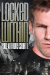 Locked Within - Paul Anthony Shortt