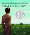 Hattie Big Sky - Kirby Larson, Kirsten Potter