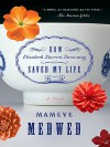 How Elizabeth Barrett Browning Saved My Life - Mameve Medwed