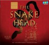 The Snakehead: An Epic Tale of the Chinatown Underworld and the American Dream - Patrick Radden Keefe, Feodor Chin