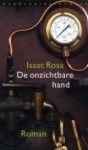 De onzichtbare hand - Isaac Rosa, Peter Gelauff