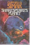 Shakespeare's Planet - Clifford D. Simak