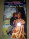 The Aim of a Lady (Signet Regency Romance) - Laura Matthews