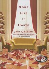 Some Like It Haute - Julie K.L. Dam