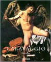 Caravaggio, 1571-1610 - Gilles Lambert, Gilles Neret (Editor)