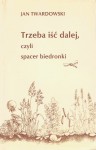 Trzeba iść dalej, czyli spacer biedronki - Jan Twardowski