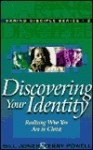 Discovering Your Identity: Realizing Who You Are in Christ - Bill Jones, Terry Powell