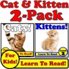 Cat & Kitten 2-Pack! Learn About Cats & Kittens While Learning To Read - Cat & Kittens Photos And Facts Make It Easy! (Over 90+ Photos of Cats) - Monica Molina