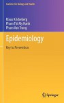 Epidemiology: Key to Prevention - Klaus Krickeberg, Van Trong Pham, Thi My Hanh Pham