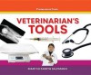 Veterinarian's Tools - Mary Elizabeth Salzmann