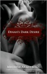 Dinah's Dark Desire - Mechele Armstrong