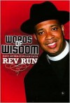 Words of Wisdom - Rev Run, Joseph Simmons