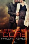 Fever Cure - Phillipa Ashley