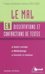 Le Mal En Dissertations Et Contractions De Textes - Cyril Morana, Collectif