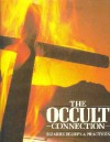 The Occult Connection: Bizarre Beliefs & Practices - Peter Brookesmith