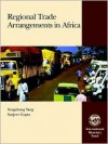 Regional Trade Arrangements in Africa - Yongzheng Yang, Sanjeev Gupta