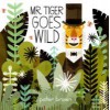 Mr. Tiger Goes Wild - Peter Brown