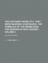 The Captains' Room, Etc (Volume 3); They Were Married (Continued). the Humbling of the Memblings. the Murder of Nick Vedder - Walter Besant