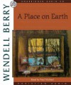 A Place on Earth (Audio) - Wendell Berry, Paul Michael