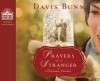 Prayers of a Stranger (Library Edition): A Christmas Story - Davis Bunn